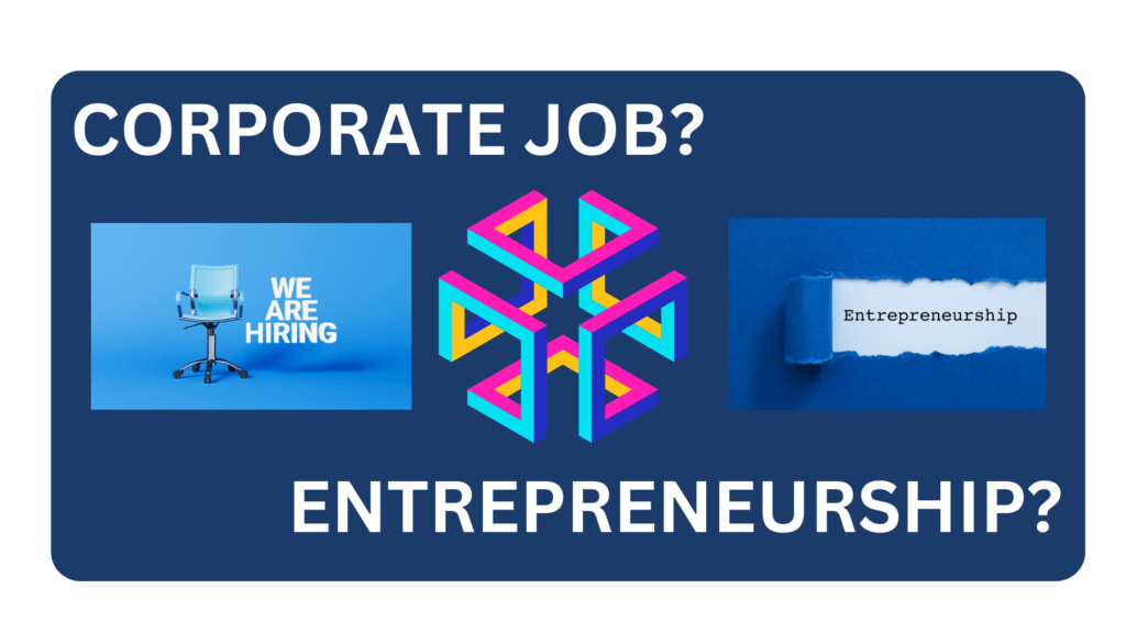 From Corporate Jobs to Entrepreneurship